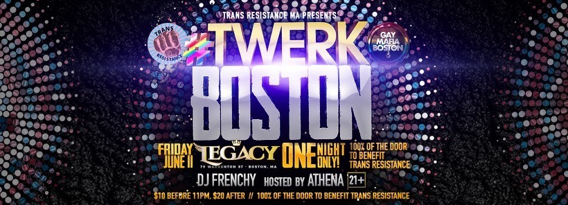 Pride @ Night: Twerk Fridays Takeover Boston [06/11/21]